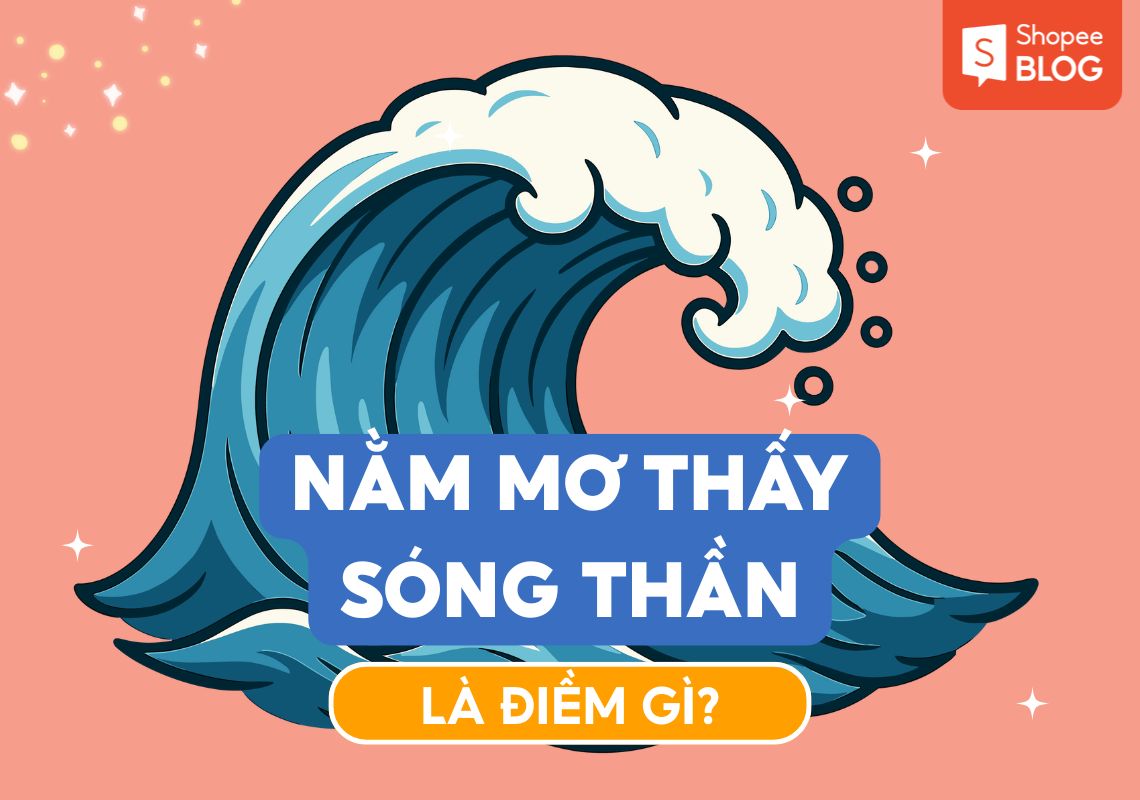 Mơ Thấy Sóng Thần Giải Mã 35+ Điềm Báo Và Con Số May Mắn 2026 1 Giải mã giấc mơ thấy sóng thần