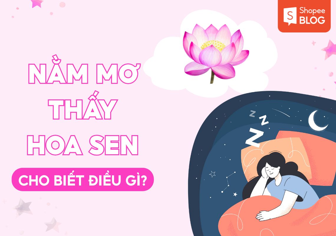 Ý nghĩa giấc mơ thấy hoa sen