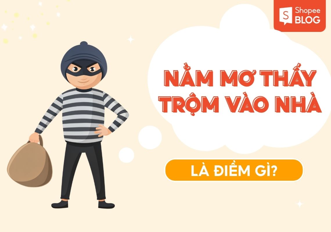 Mơ thấy trộm vào nhà nhưng không mất gì