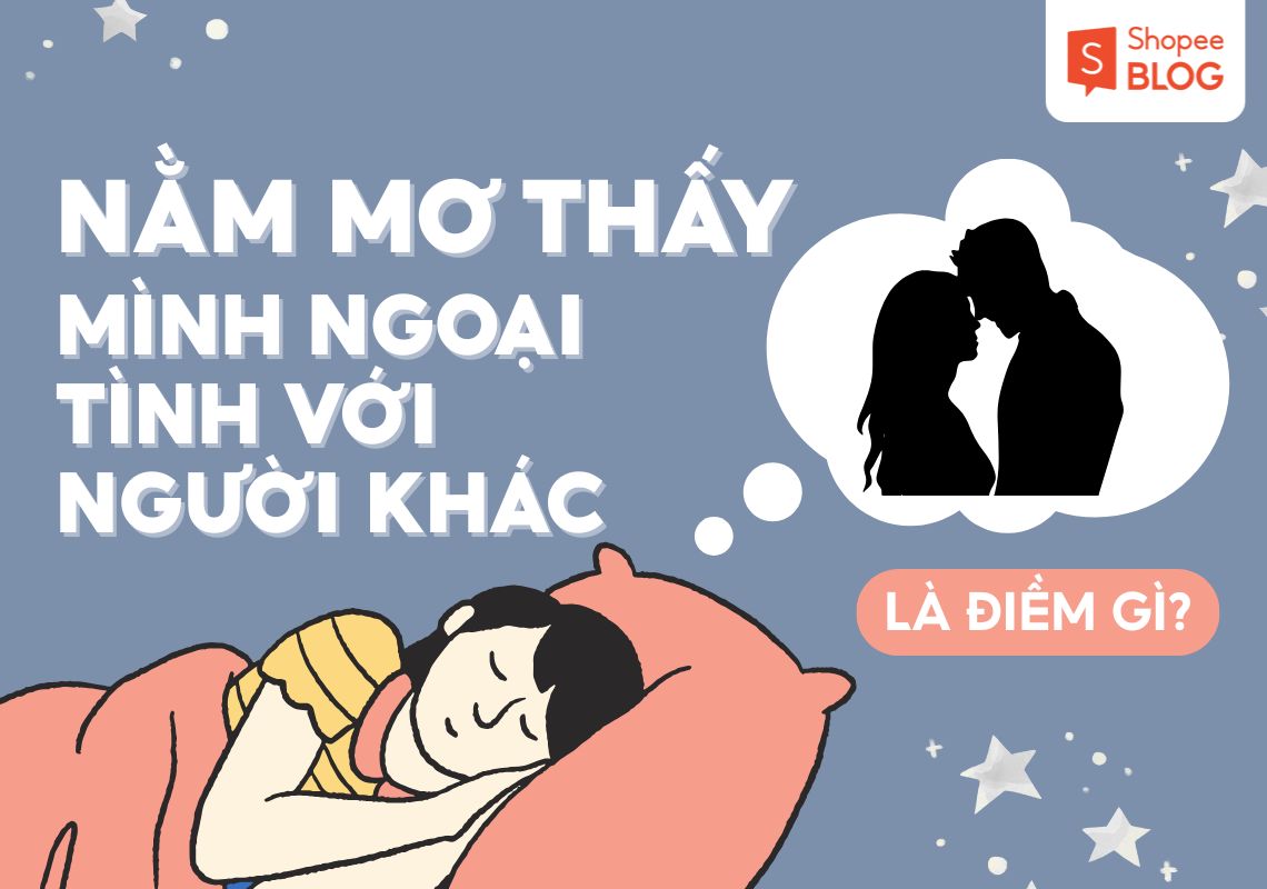 nằm mơ thấy người lạ yêu mình