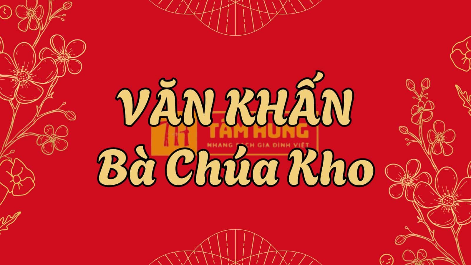 Văn Khấn Bà Chúa Kho 2026 Đầy Đủ và Chuẩn Nhất 1 bài văn khấn xin lộc Bà Chúa Kho