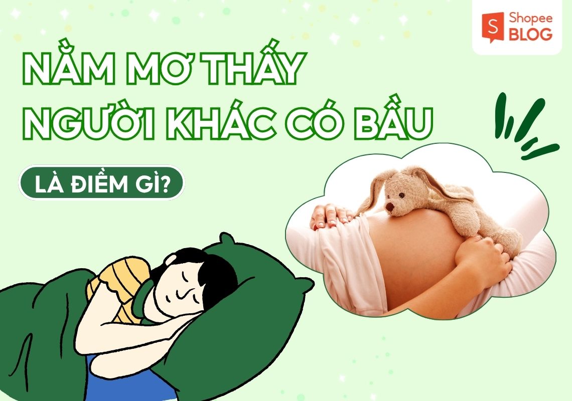 nằm mơ thấy người thân có bầu