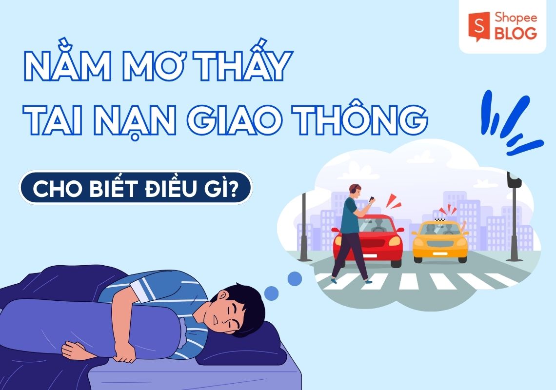 Nằm mơ thấy tai nạn là điềm gì