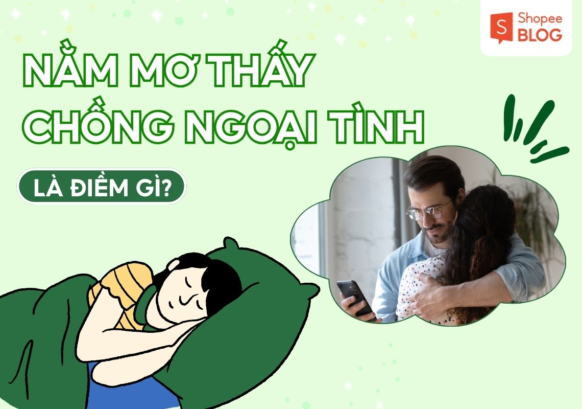 nằm mơ thấy chồng ngoại tình