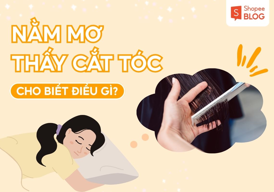 nằm mơ thấy cắt tóc điềm gì