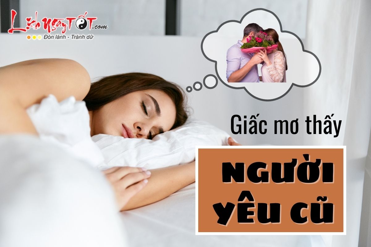 Giải mã giấc mơ thấy người yêu cũ