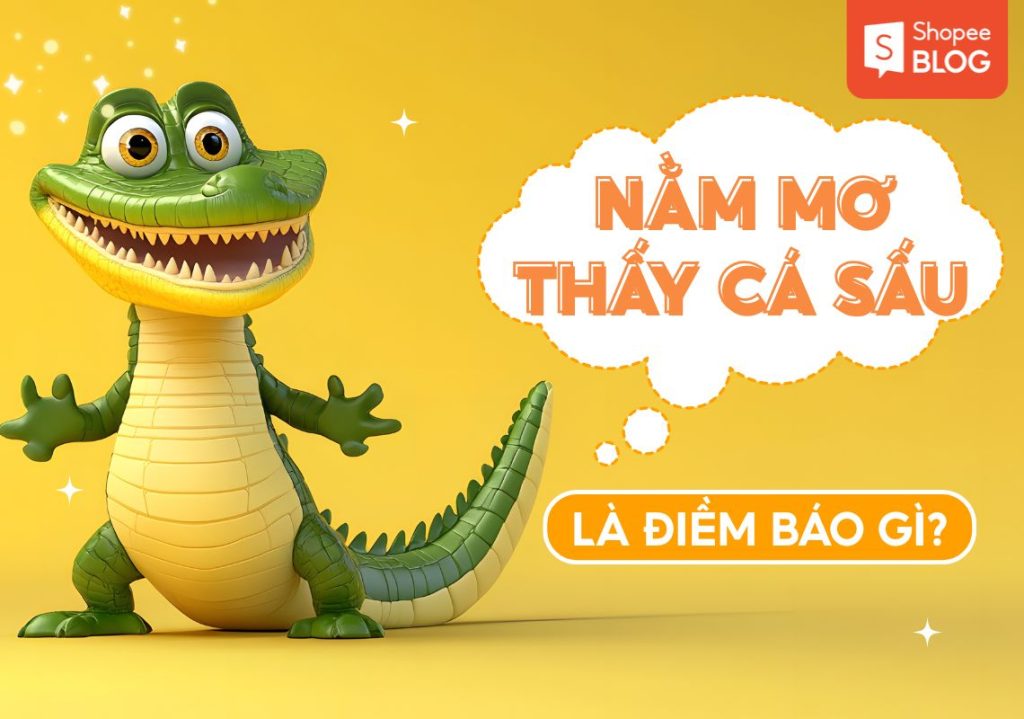 Nằm mơ thấy cá sấu điềm gì? Giải mã 25+ điềm báo và số đẹp 8 nam mo thay ca sau 3003