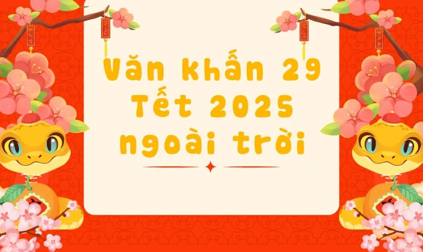 Bài văn khấn 29 tết cúng gia tiên và thần linh