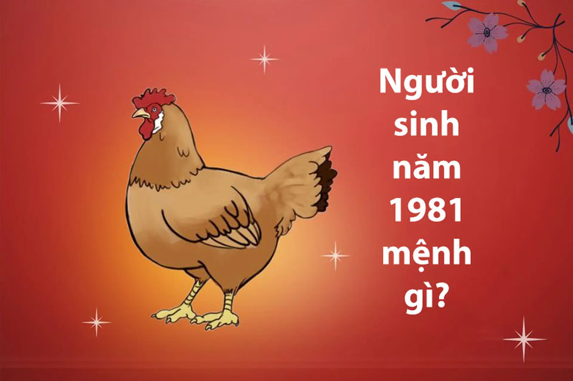 Tính cách người tuổi Tân Dậu 1981