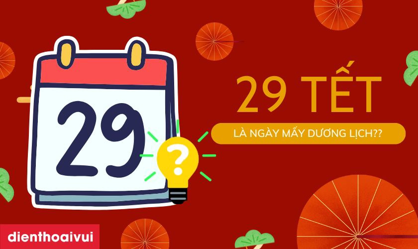 29 tet la ngay may duong lich thumbnail