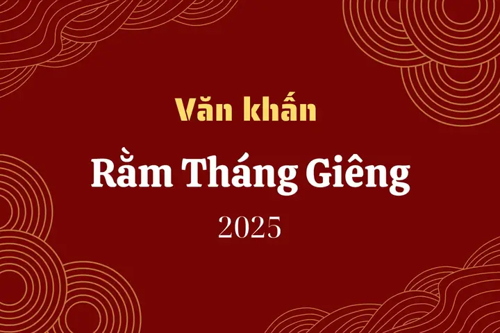 Văn Khấn Rằm Tháng Giêng 2026 Chuẩn Nhất Cúng Tại Nhà Ngoài Trời 4 văn khấn cúng rằm tháng giêng ngoài trời